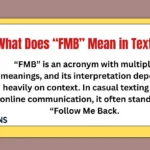 What Does “FMB” Mean in Text?