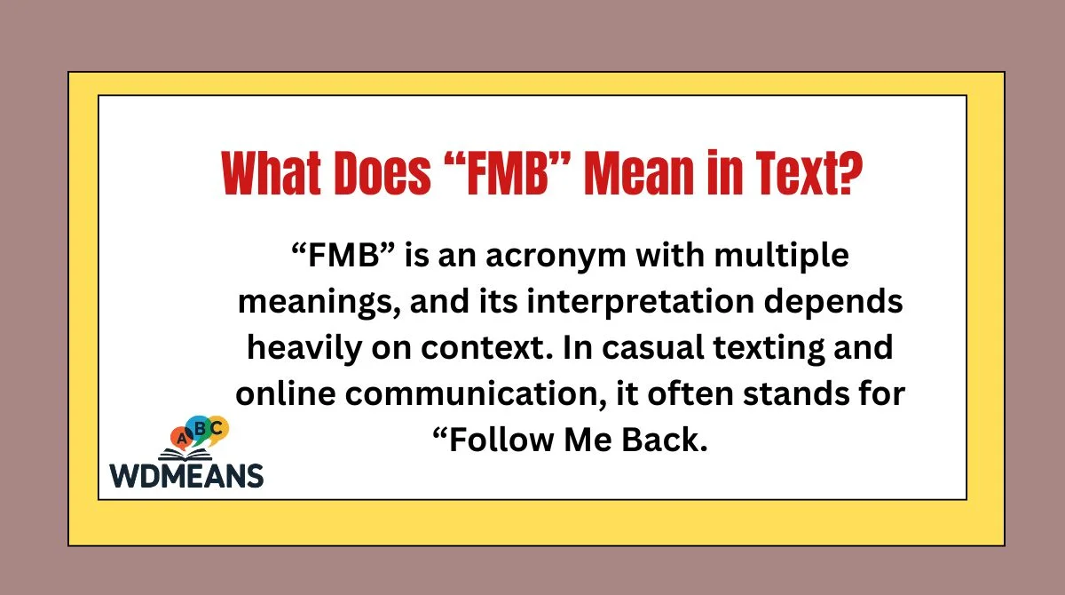 What Does “FMB” Mean in Text?