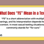 What Does “FS” Mean in a Text