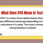 What Does HYD Mean in Text