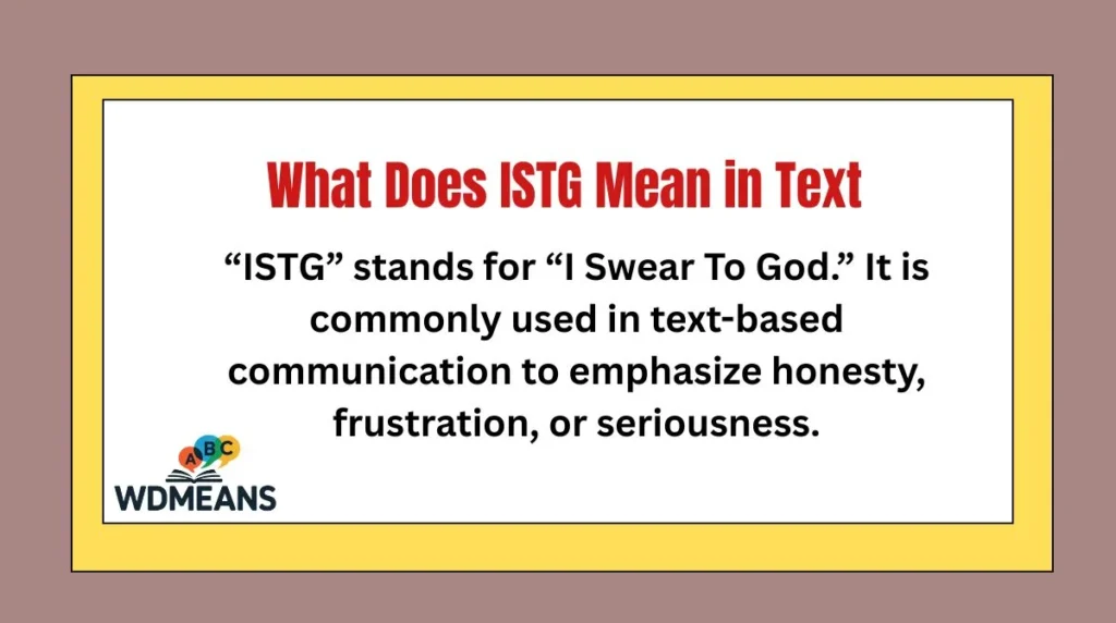 What Does ISTG Mean in Text