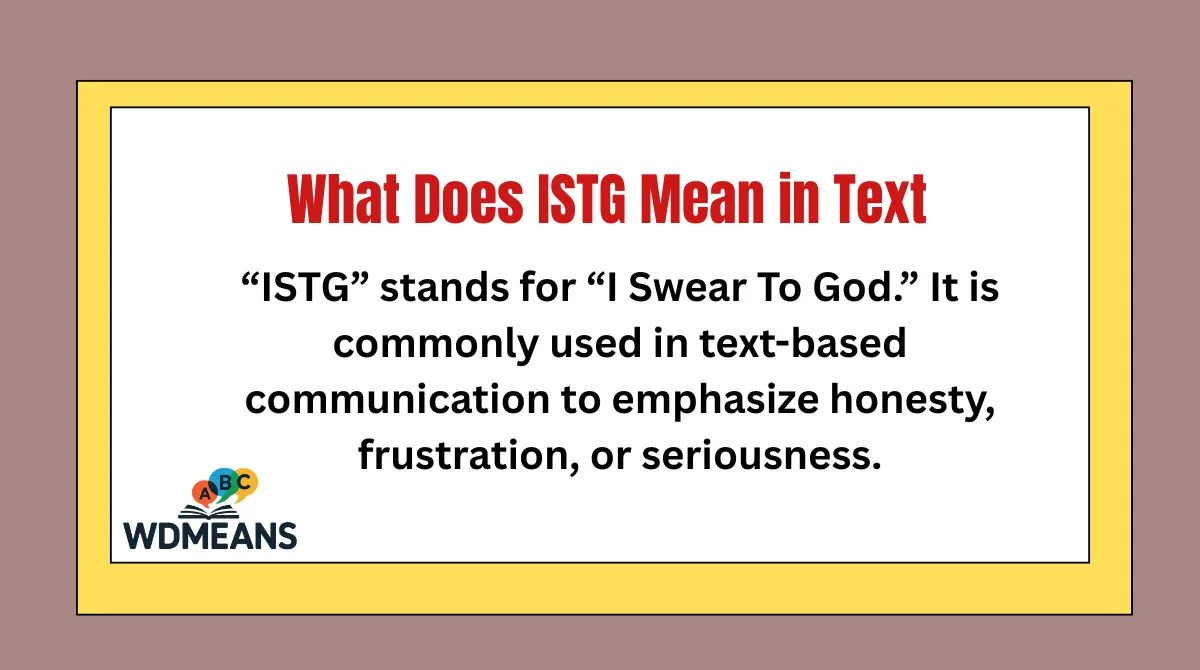 What Does ISTG Mean in Text