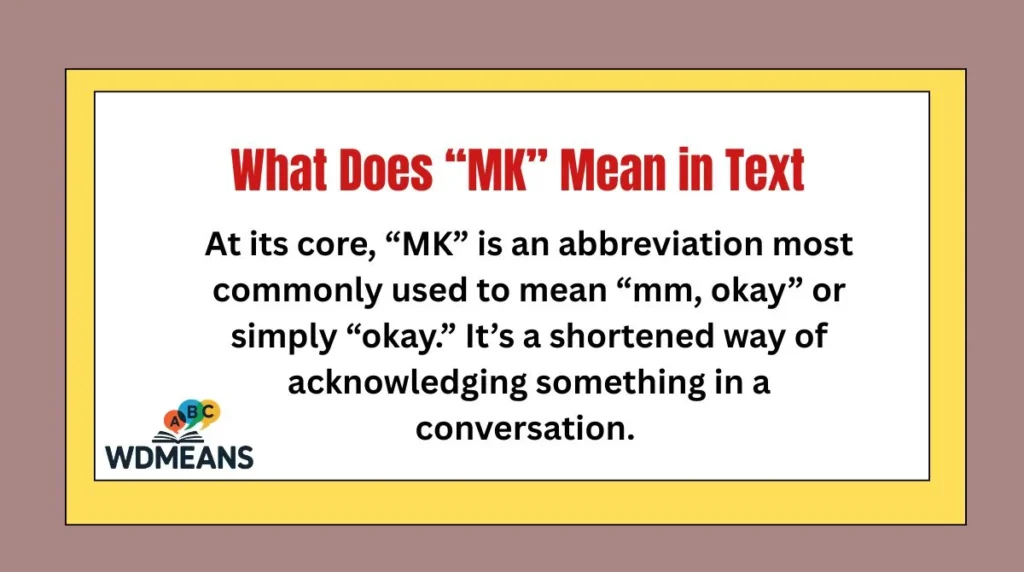 What Does “MK” Mean in Text