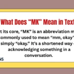 What Does “MK” Mean in Text