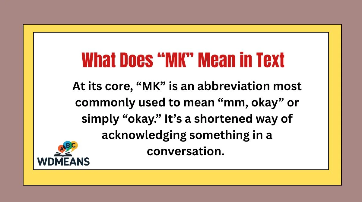 What Does “MK” Mean in Text