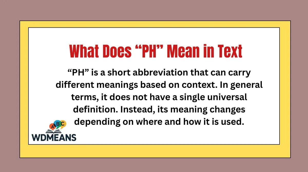 What Does “PH” Mean in Text