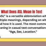 What Does ASL Mean in Text