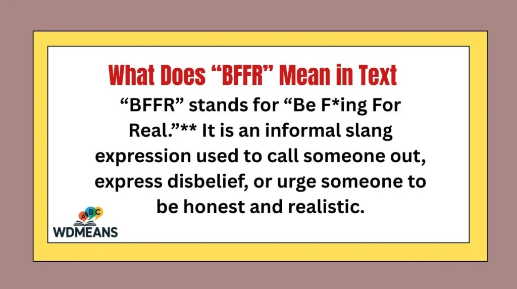 What Does “BFFR” Mean in Text