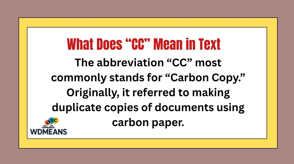 What Does “CC” Mean in Text