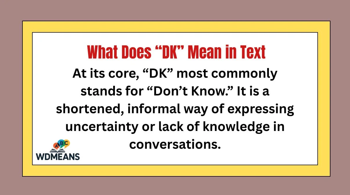 What Does “DK” Mean in Text