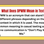 What Does DPWM Mean in Text