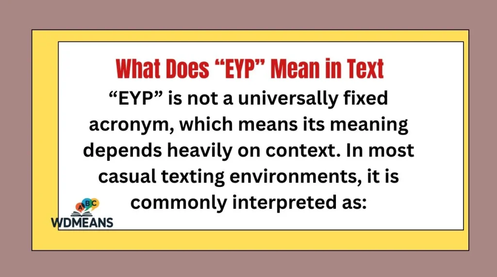What Does “EYP” Mean in Text