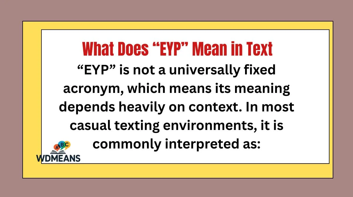 What Does “EYP” Mean in Text