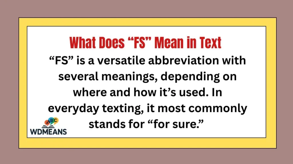 What Does “FS” Mean in Text