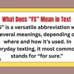 What Does “FS” Mean in Text