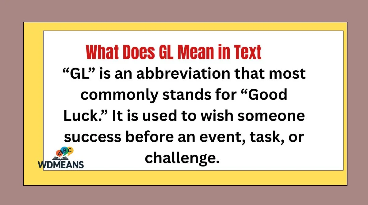 What Does GL Mean in Text