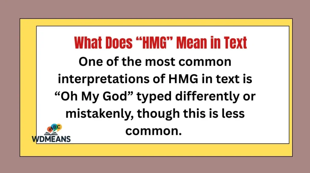 What Does “HMG” Mean in Text