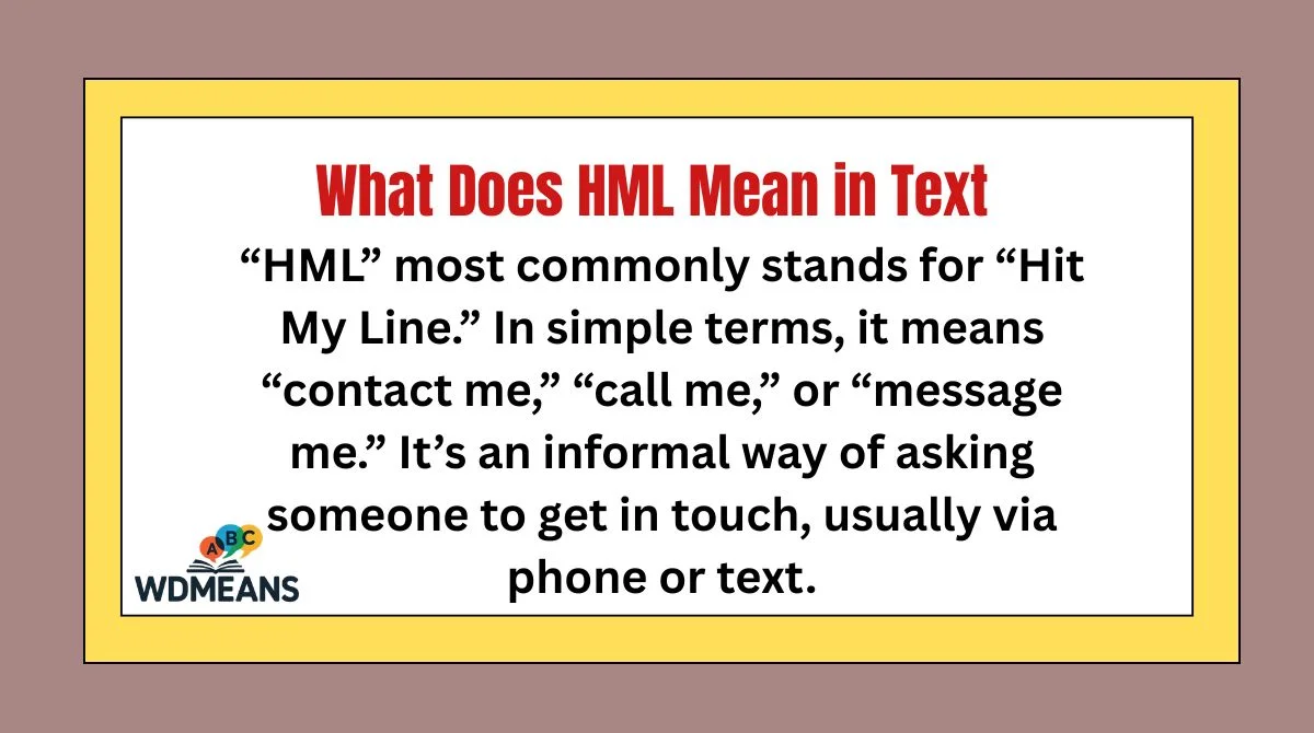 What Does HML Mean in Text