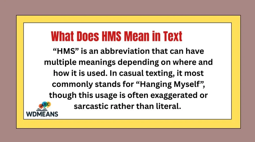 What Does HMS Mean in Tex