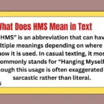 What Does HMS Mean in Tex