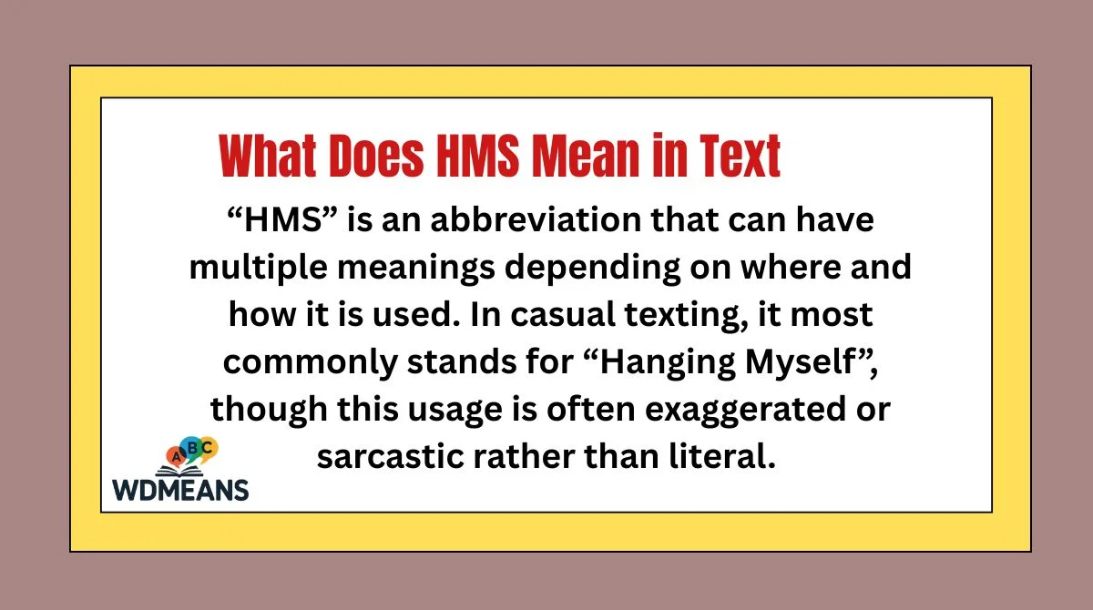 What Does HMS Mean in Tex