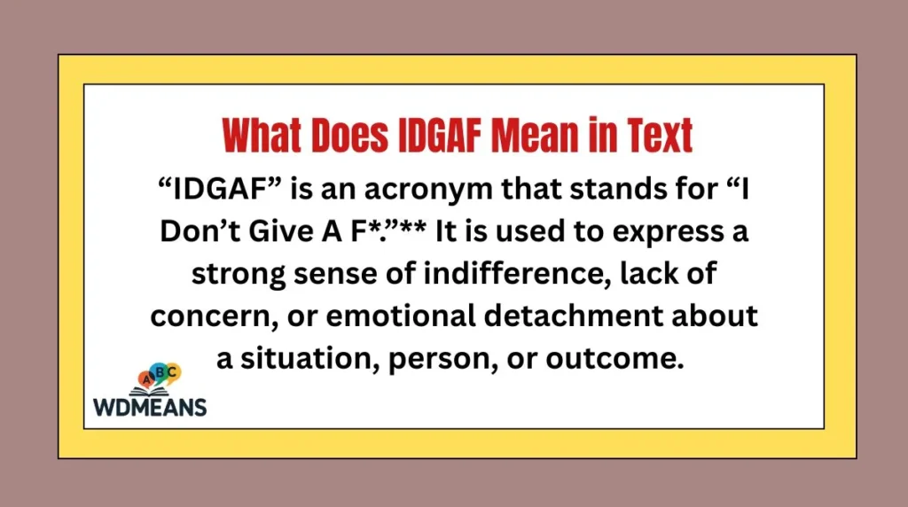 What Does IDGAF Mean in Text