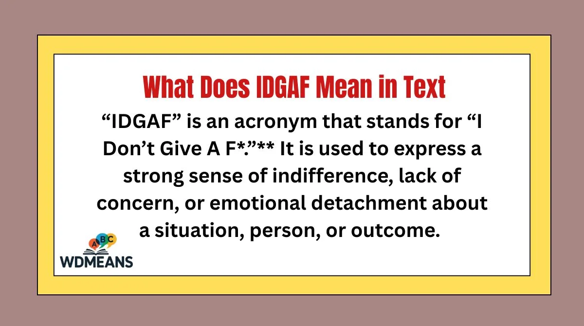 What Does IDGAF Mean in Text