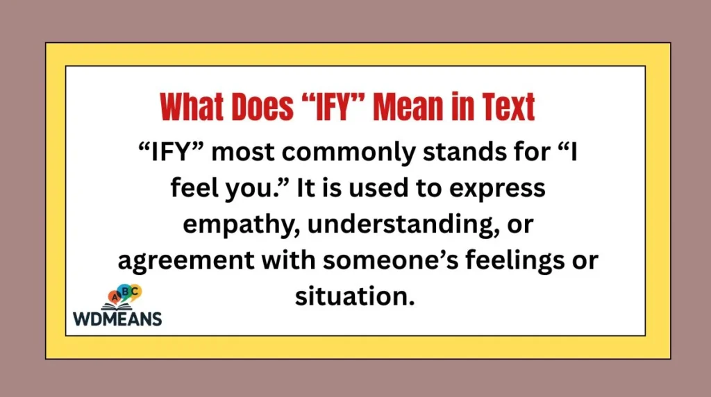 What Does “IFY” Mean in Text