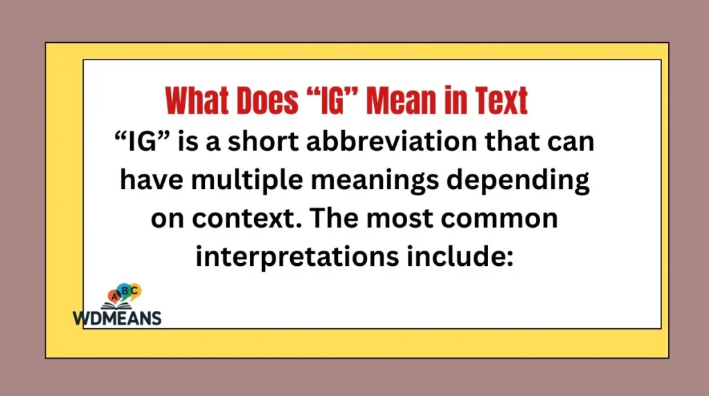 What Does “IG” Mean in Text