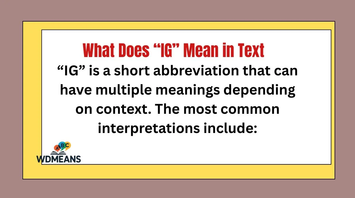 What Does “IG” Mean in Text