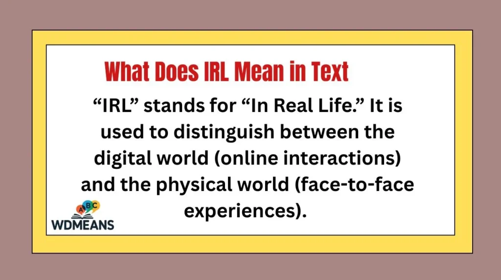 What Does IRL Mean in Text