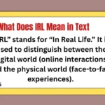 What Does IRL Mean in Text