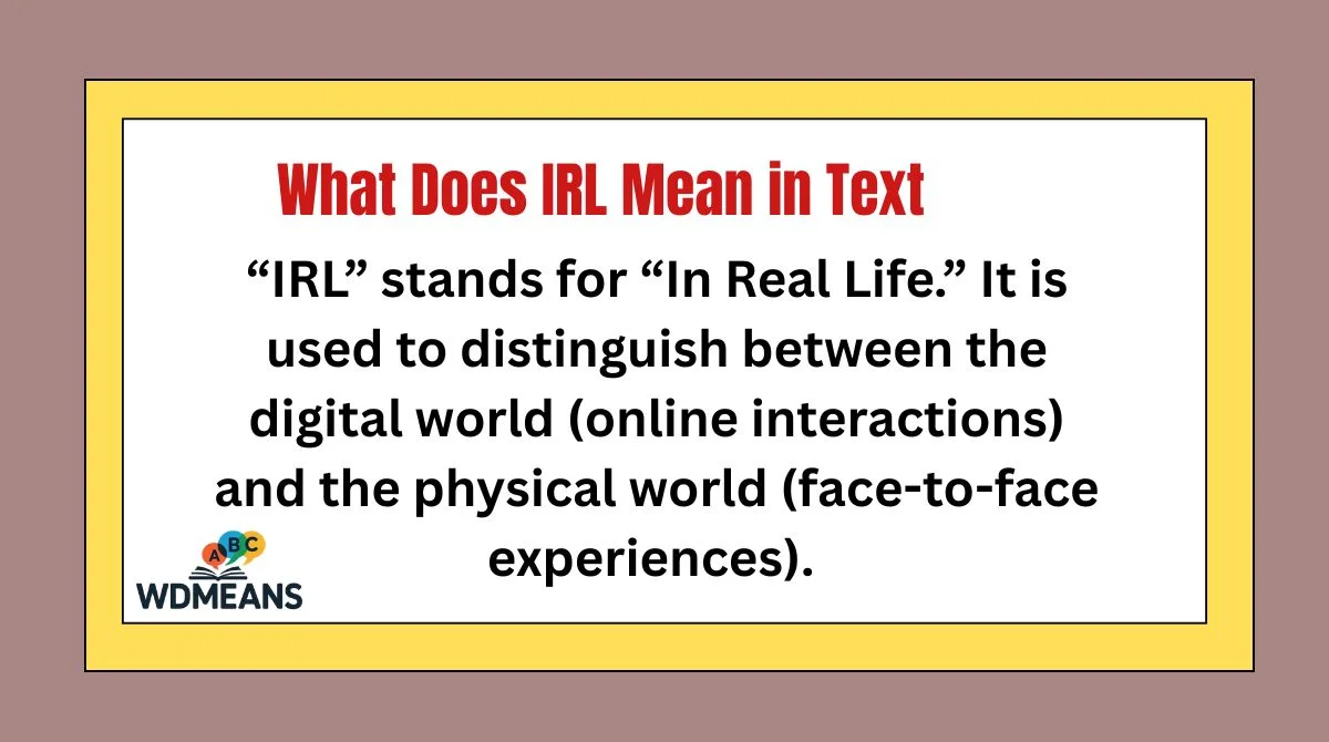 What Does IRL Mean in Text