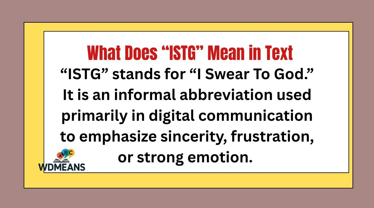 What Does “ISTG” Mean in Text