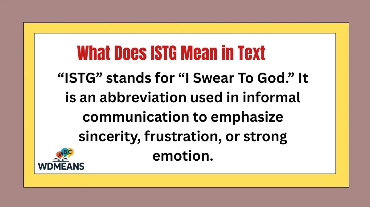 What Does ISTG Mean in Text