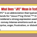 What Does “JFC” Mean in Text