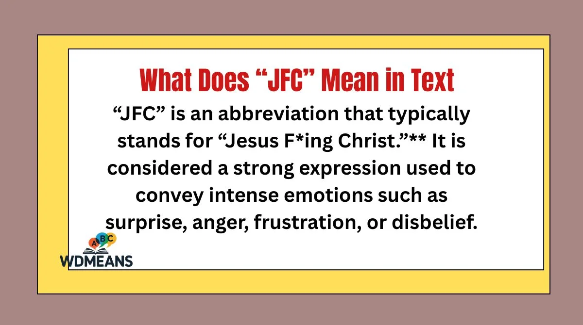 What Does “JFC” Mean in Text