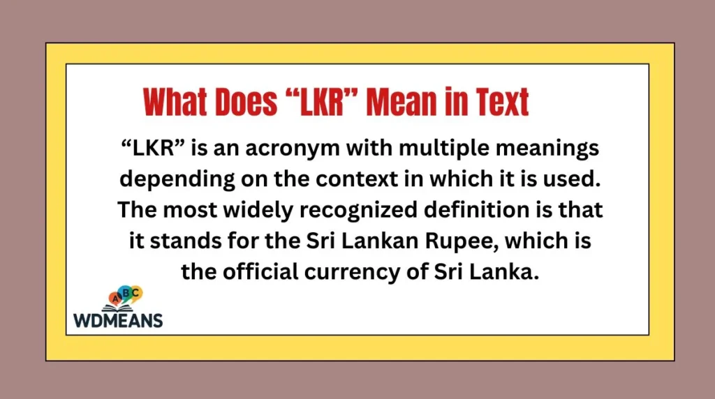 What Does “LKR” Mean in Text