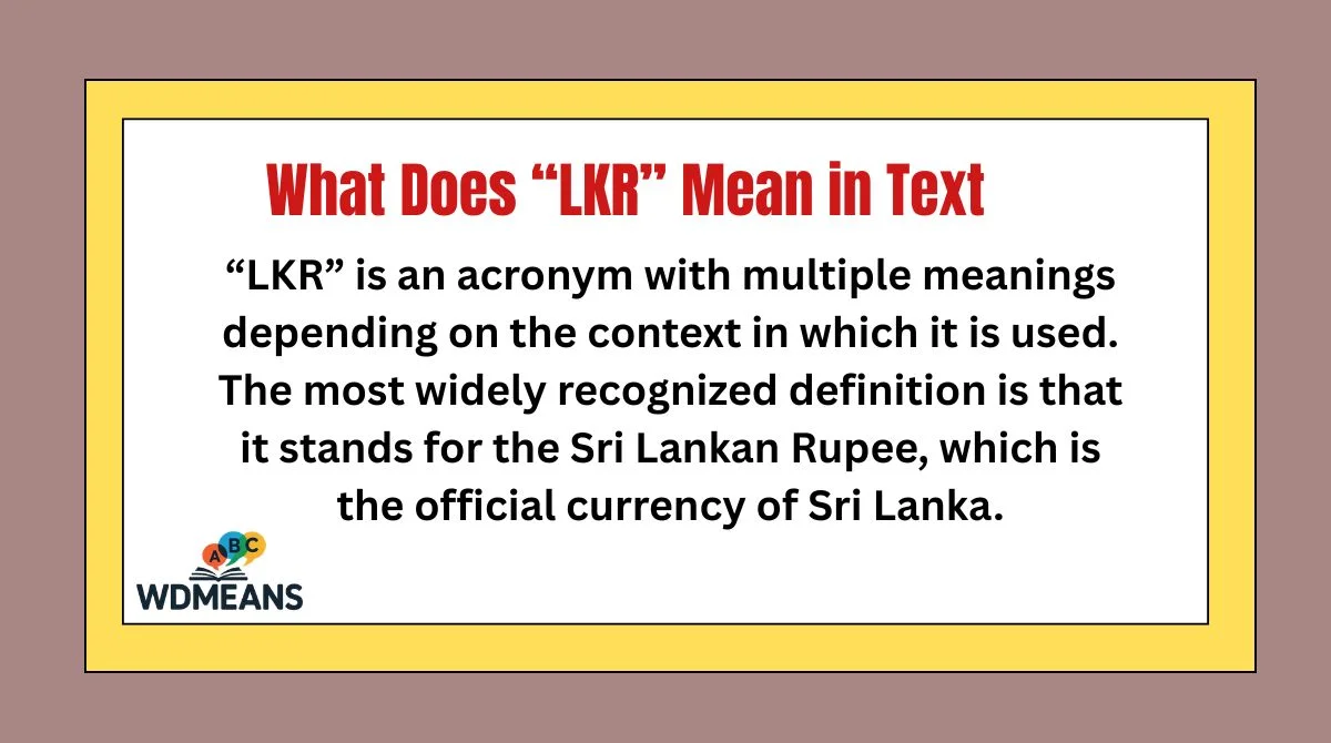 What Does “LKR” Mean in Text