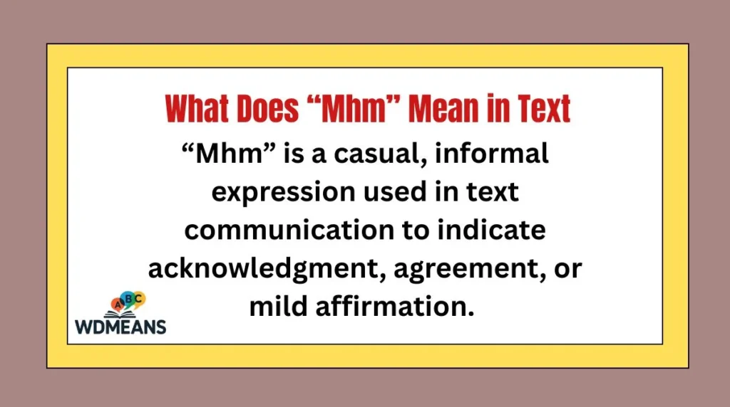 What Does “Mhm” Mean in Text
