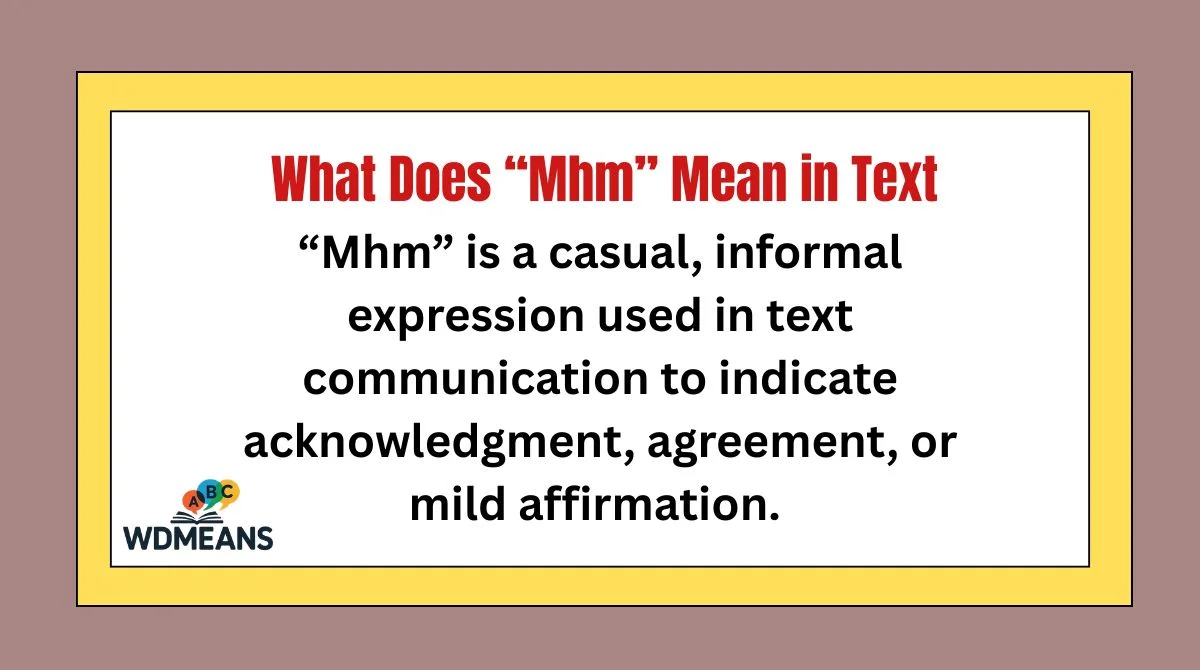 What Does “Mhm” Mean in Text
