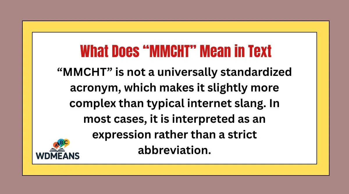 What Does “MMCHT” Mean in Text