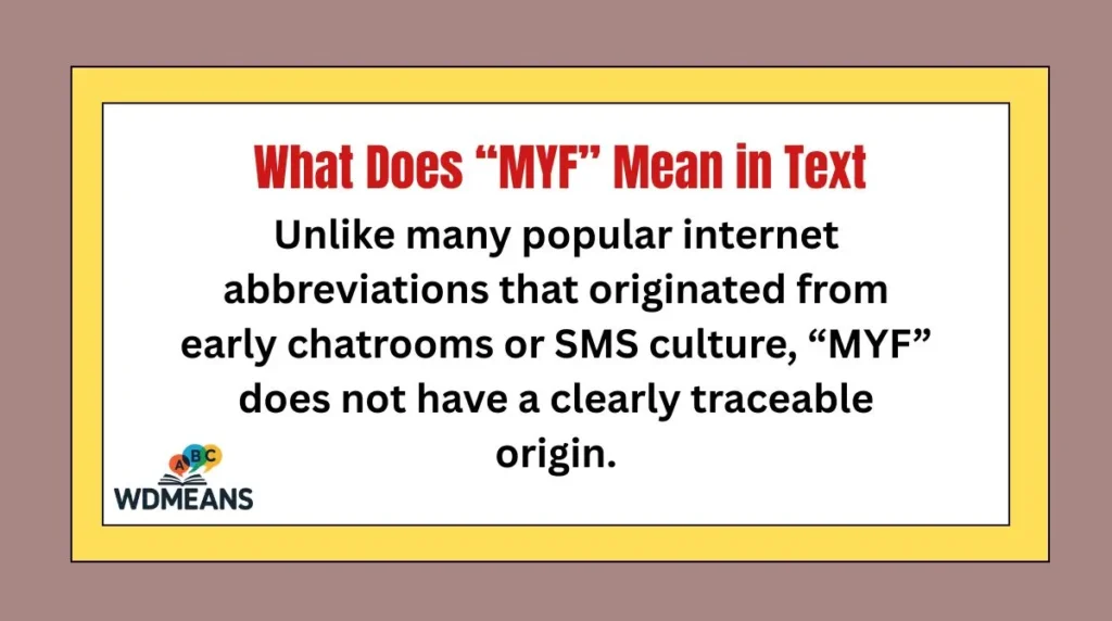 What Does “MYF” Mean in Text