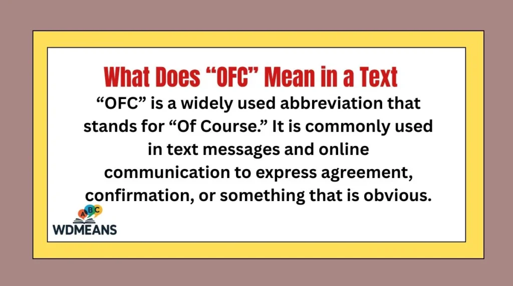 What Does “OFC” Mean in a Text