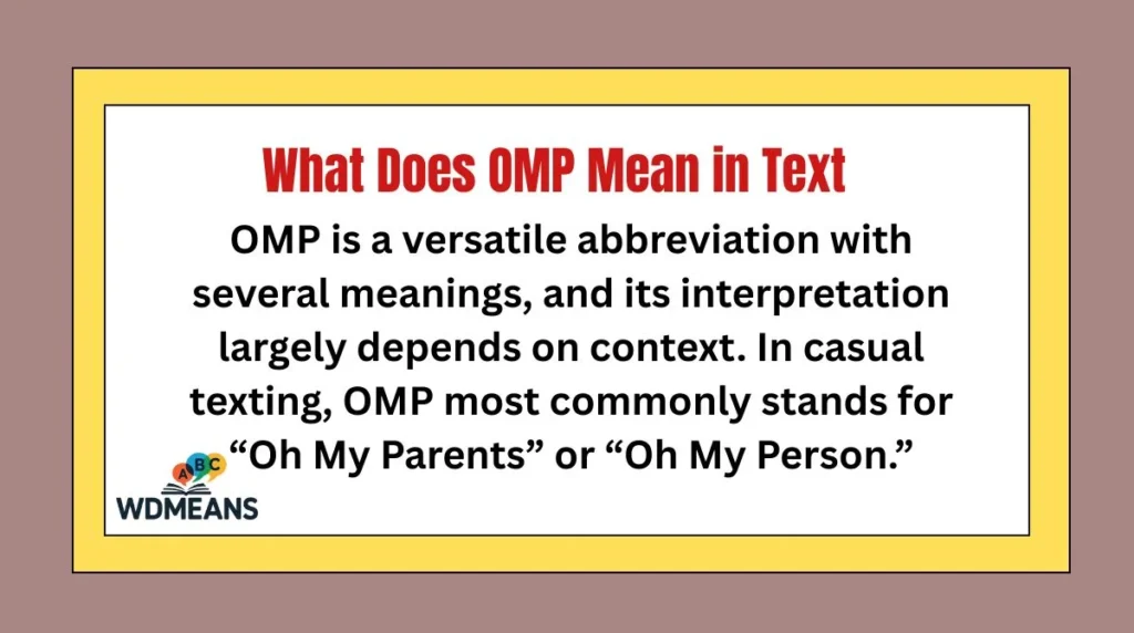 What Does OMP Mean in Text