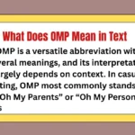 What Does OMP Mean in Text