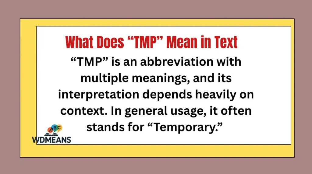 What Does “TMP” Mean in Text