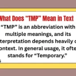 What Does “TMP” Mean in Text