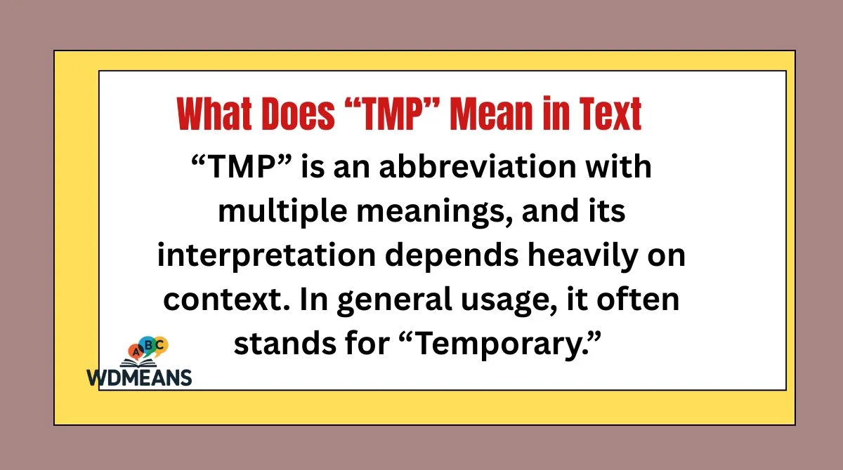 What Does “TMP” Mean in Text