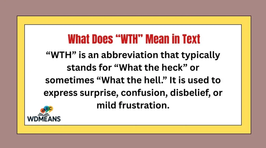 What Does “WTH” Mean in Text